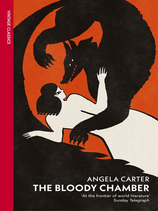 Title details for The Bloody Chamber and Other Stories by Angela Carter - Wait list